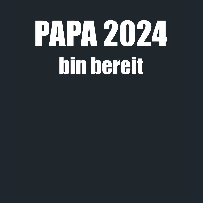 Papa 2024 Loading Vaterschaft Vater Werden Dad