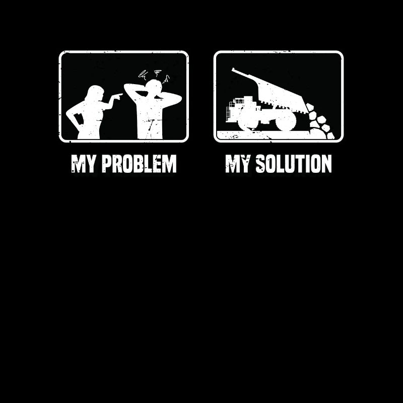 Mining Trucker My Problem My Pictogram Dad Mom