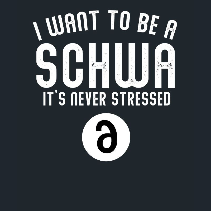 Ich will ein Schwa sein, der nie gestresst ist