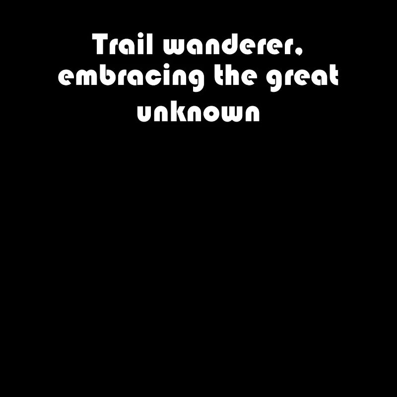 Hiking - Trail wanderer, embracing the great
