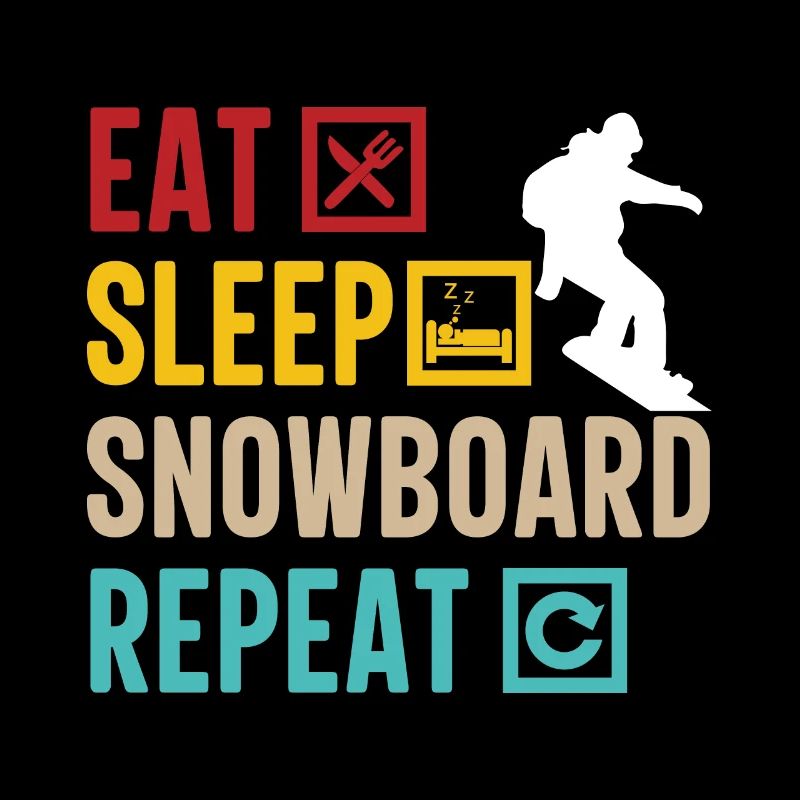 Eat Sleep Snowboard Repeat