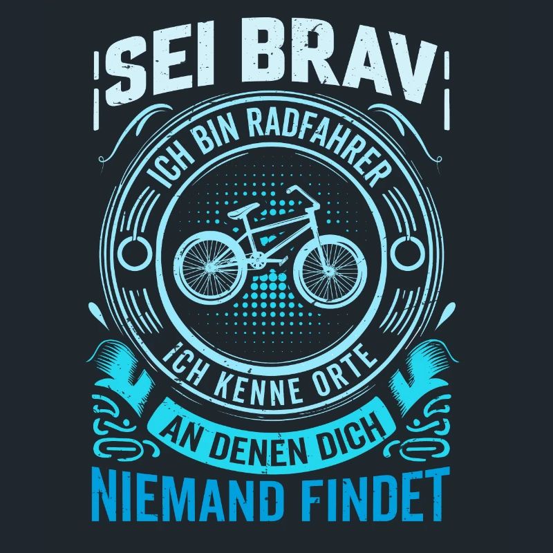 Sei Brav - Ich bin Radfahrer