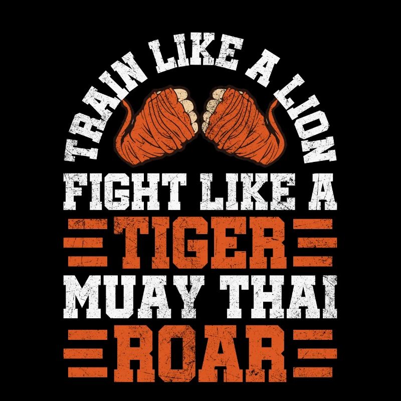 Entraînez-vous comme un lion, combattez comme un tigre muay thaï