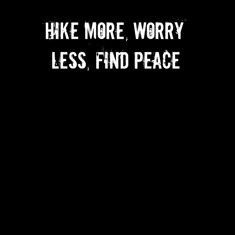 Wandern - Hike more, worry less, find peace
