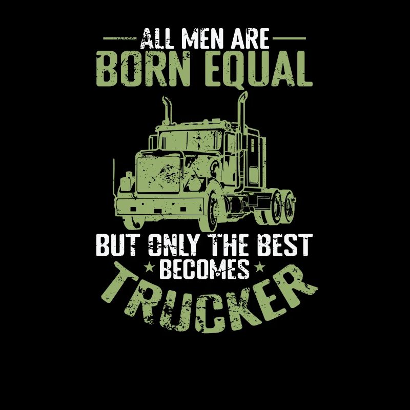 Only the best becomes Trucker Beruf