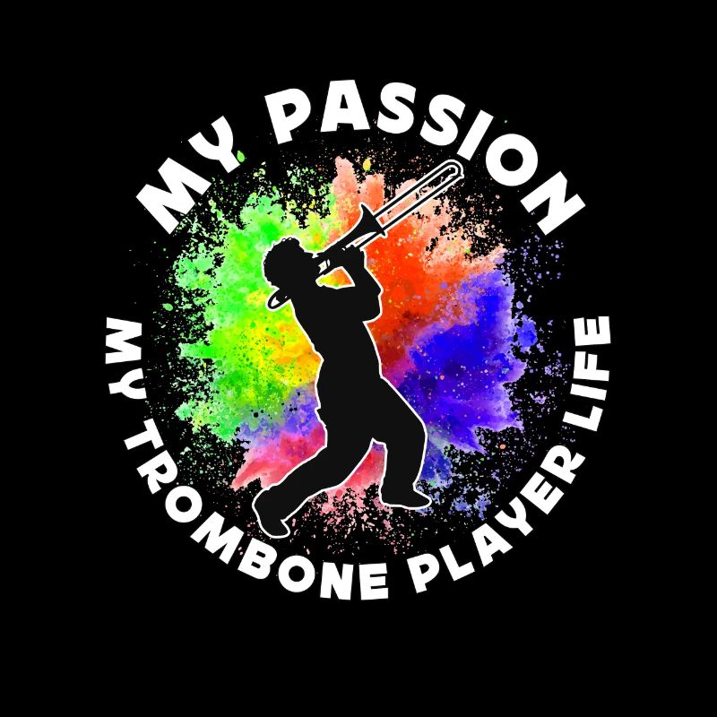 Trombone Player My Passion My Trombone Trombonist