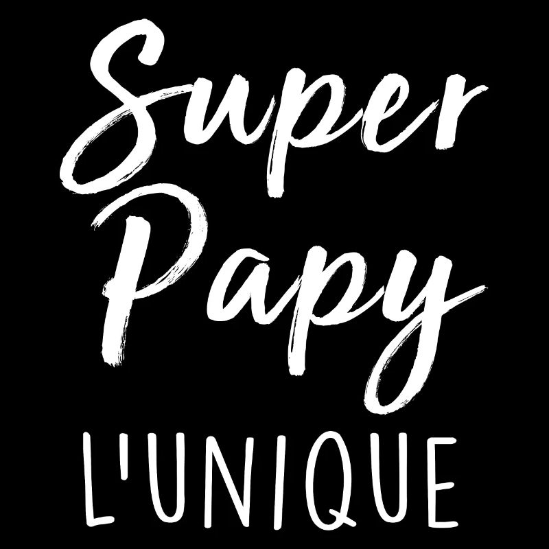 Meilleur papy Super Papy Humour Papy Cadeau