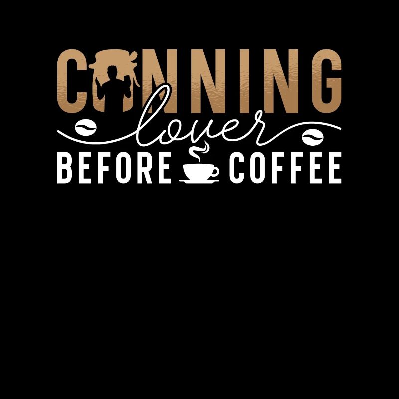 Canning Lover Before Coffee Pickling Coffee Lover