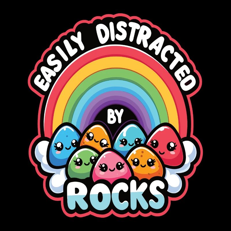 Easily Distracted By Rocks