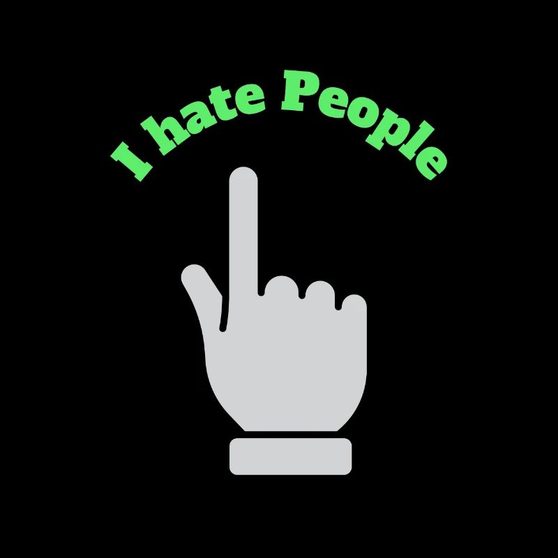 I hate people