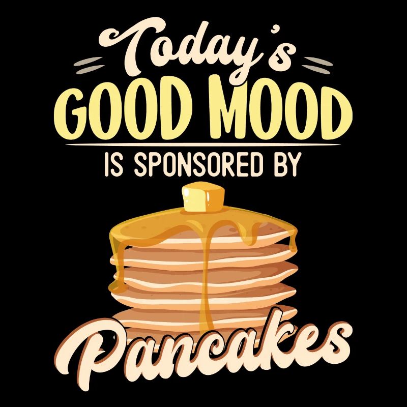 Pancake Lover Kids Today's Good