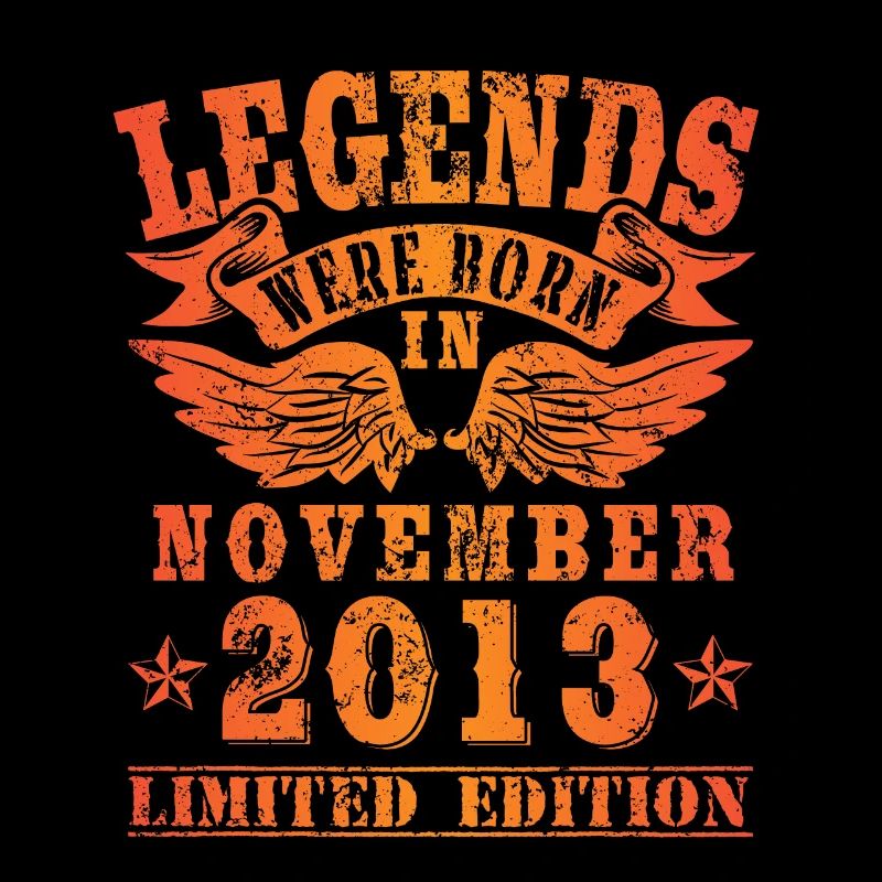 Legends were born in November 2013 Geburtstag