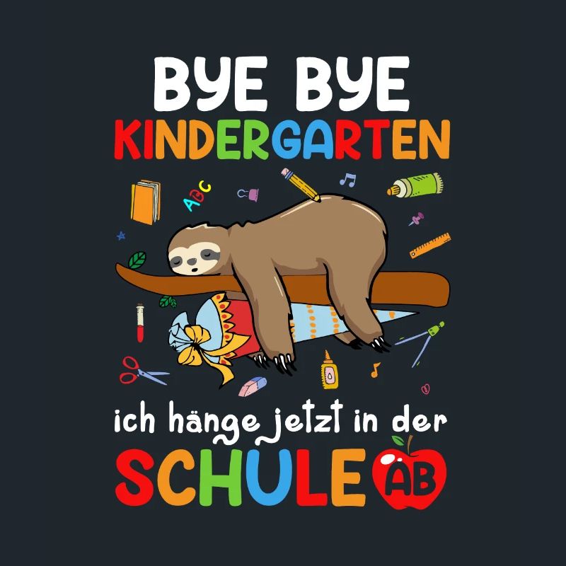 Bye Bye Kindergarten Ich Hänge Jetzt In Der Schule