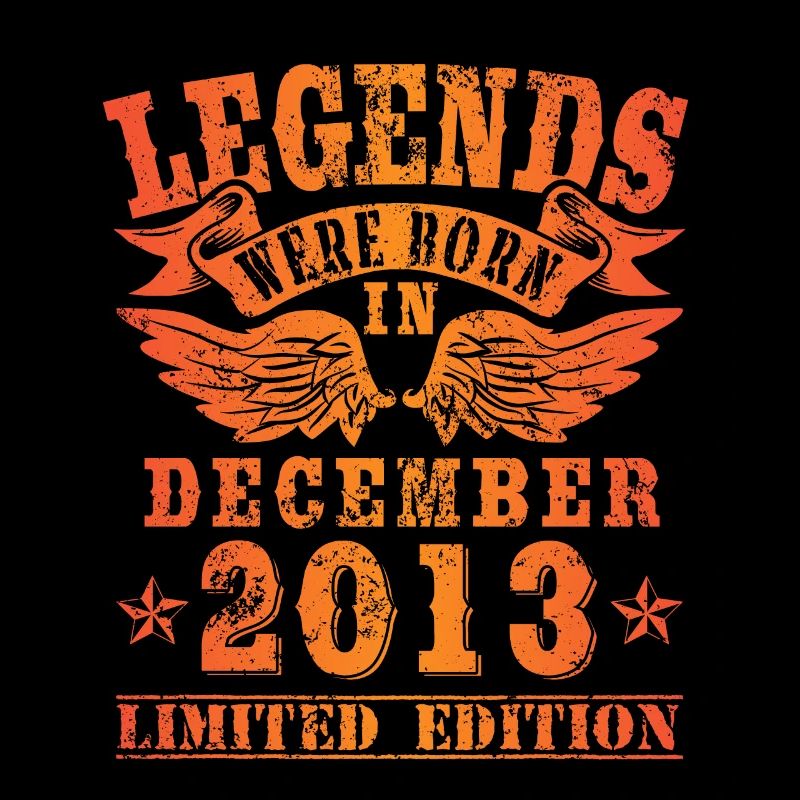Legends were born in Dezember 2013 Geburtstag