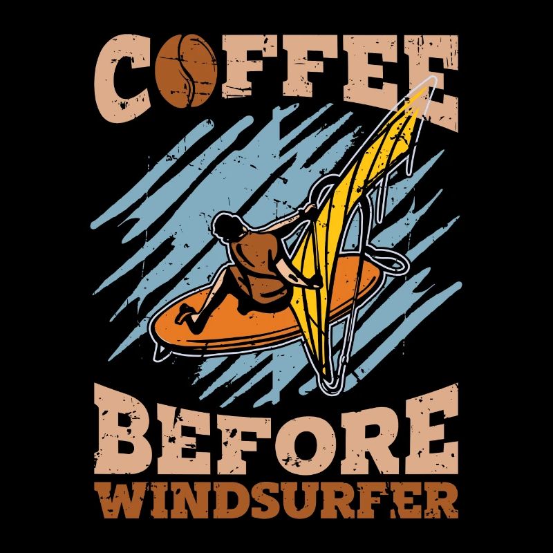 Windsurfer Coffee Before Wakeboard Coffee Lover