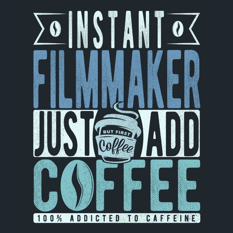 Instant Filmmaker Il suffit d’ajouter du café