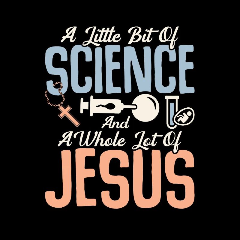 Un peu de science et beaucoup de Jésus I