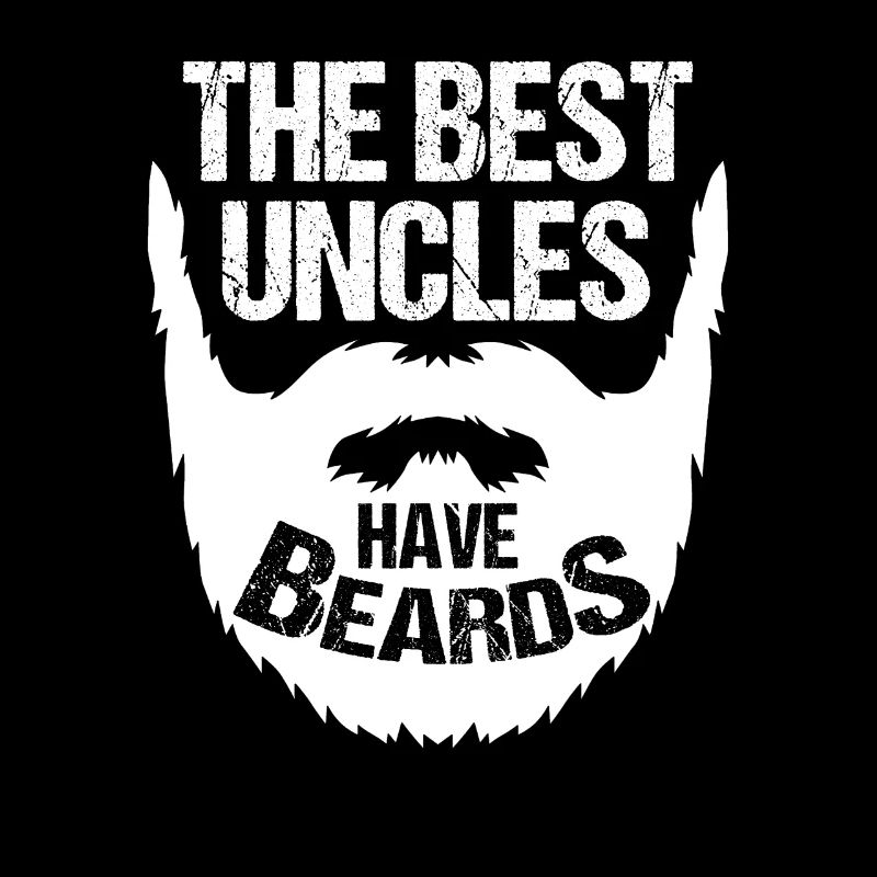 The Best Uncles Have Beards Bearded Father's Day