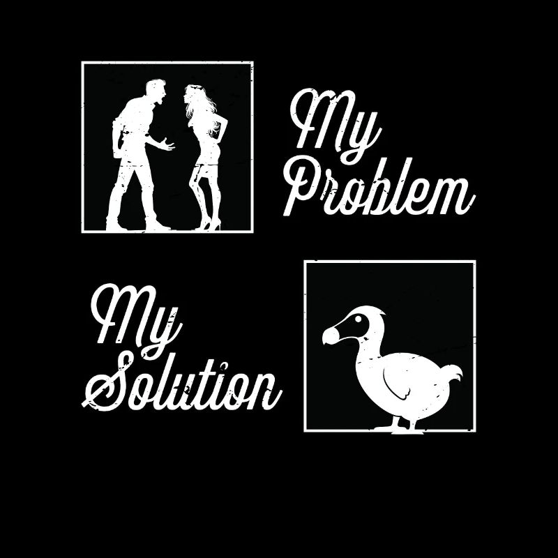 Dodo Bird Lover My Problem My Pictogram Mom Dad