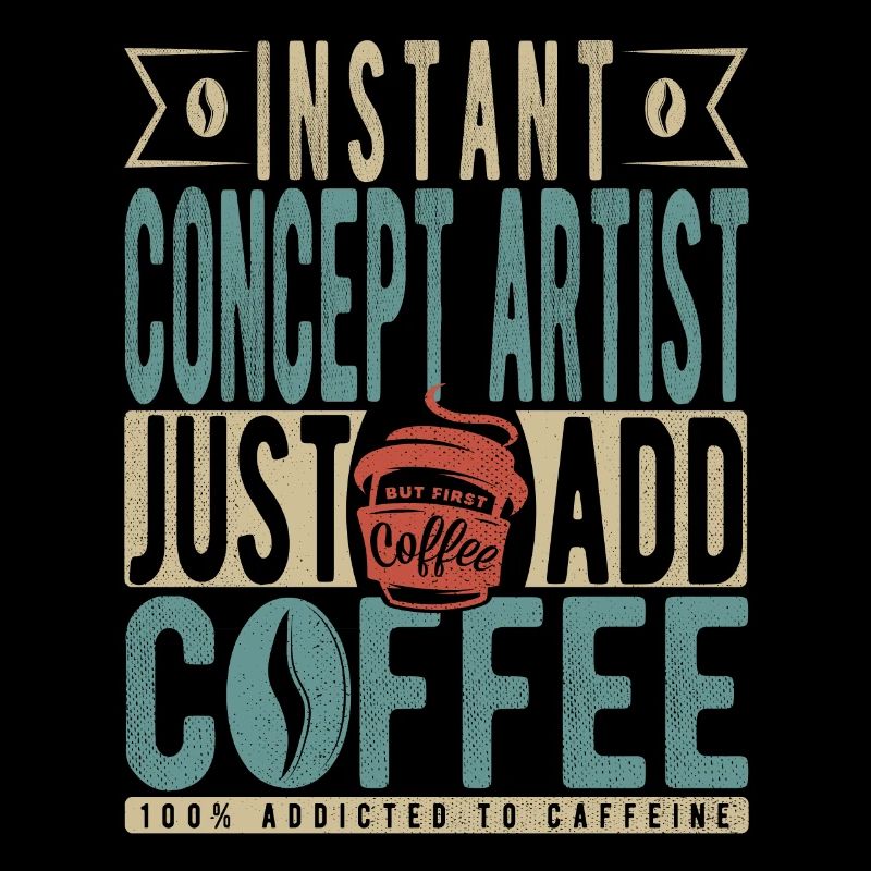 Instant Concept Artist Just Add Coffee