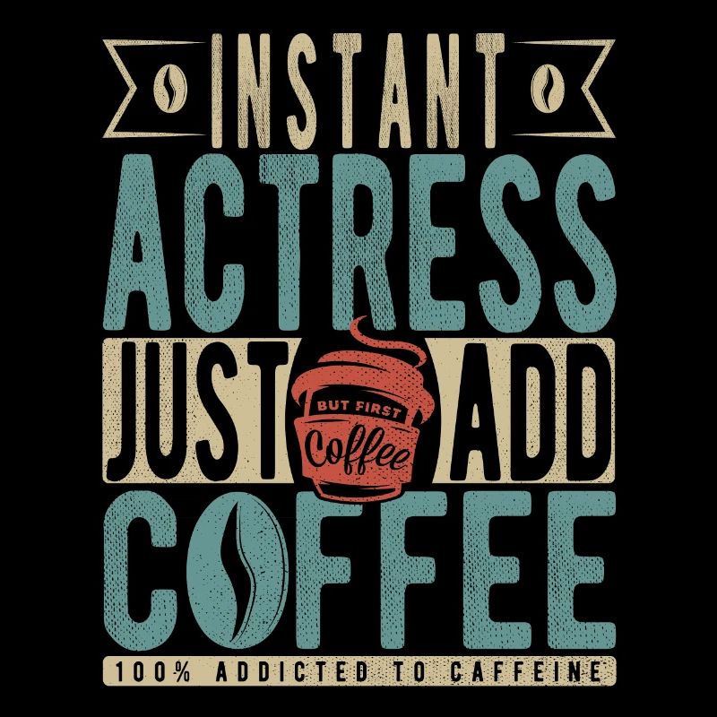 Actrice instantanée Il suffit d’ajouter du café