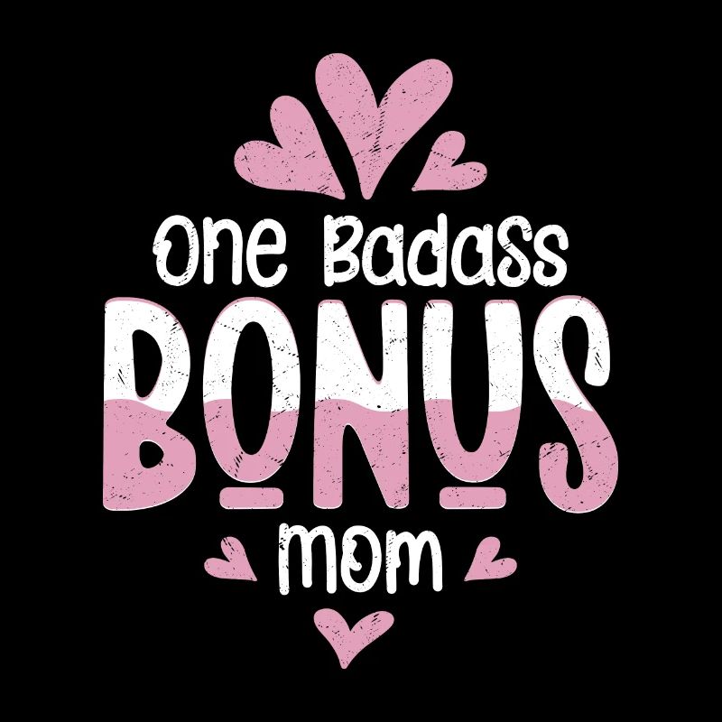 One Badass Bonus Mom Adoption Stepmother
