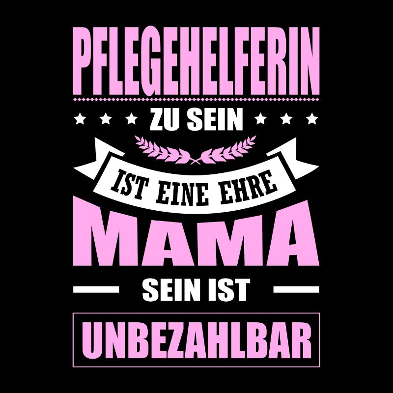 Pflegehelferin Zu Sein Eine Ehre Mama Pflegerin
