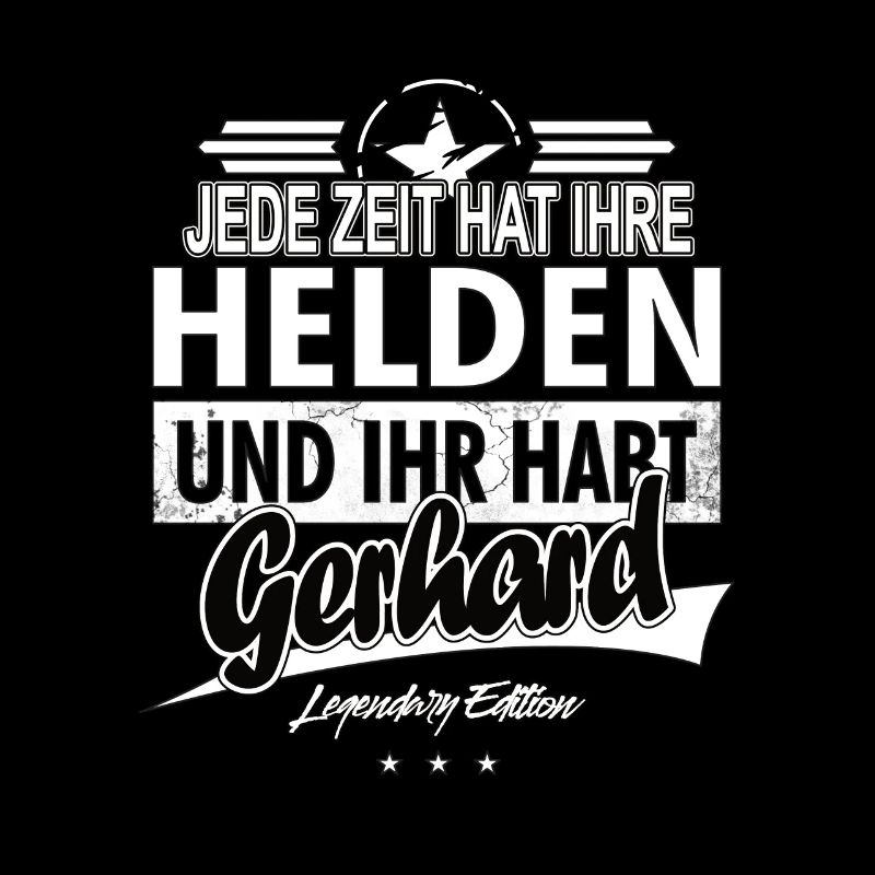 Every era has its heroes You have Gerhard