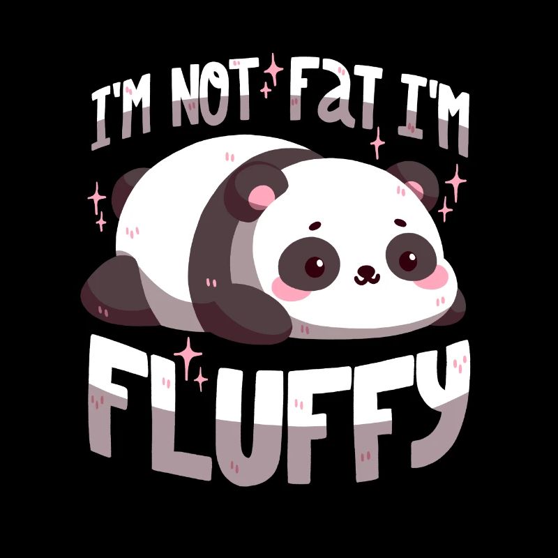 Ich bin nicht fett, ich bin fluffig