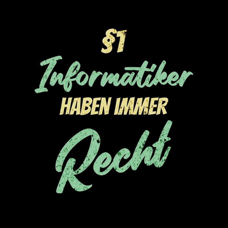 §1 Informatiker haben immer Recht