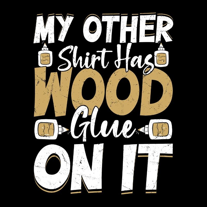 Carpenter's Wardrobe - Wood Glue and Pride