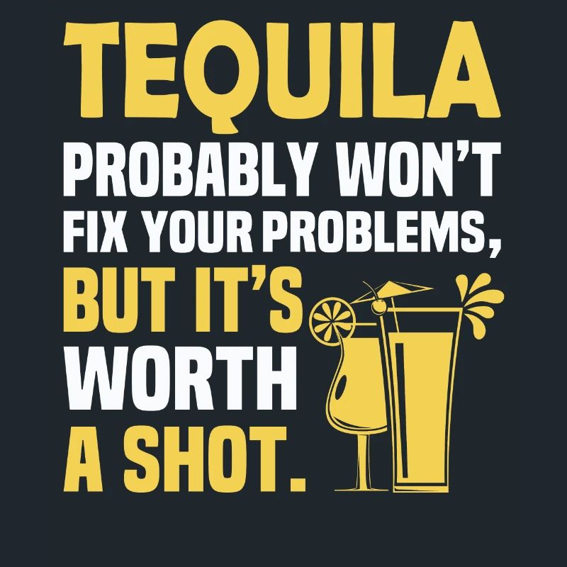 Tequila Probably Won't Fix Your Problems, But It's