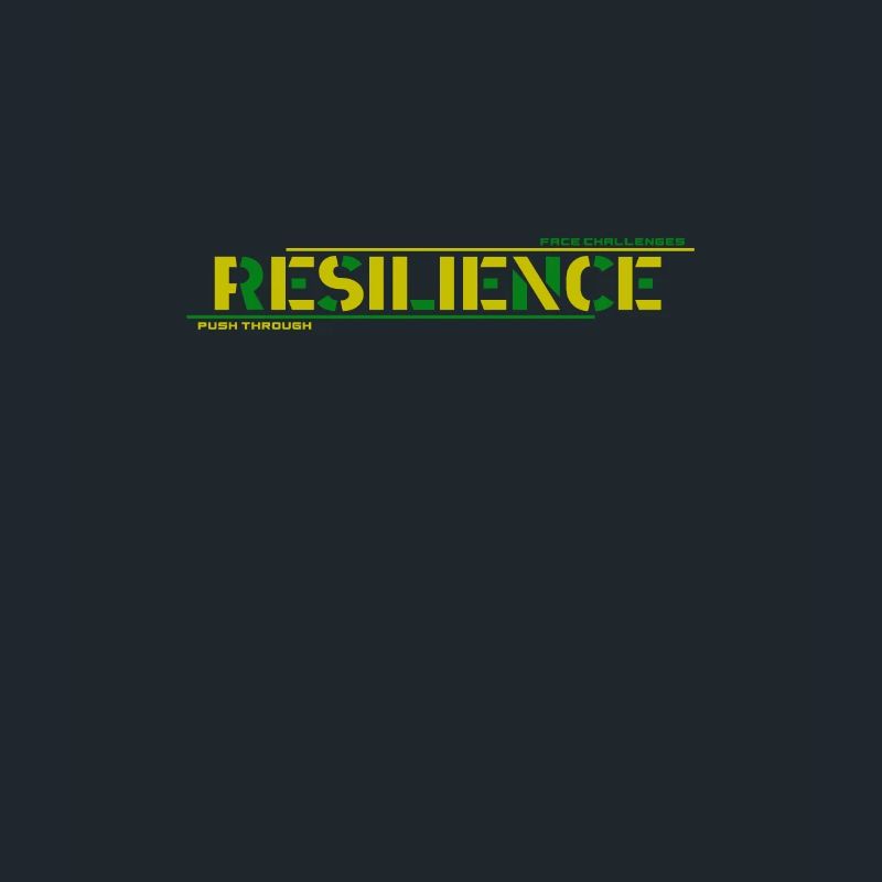 Resilience: Push Through Challenges