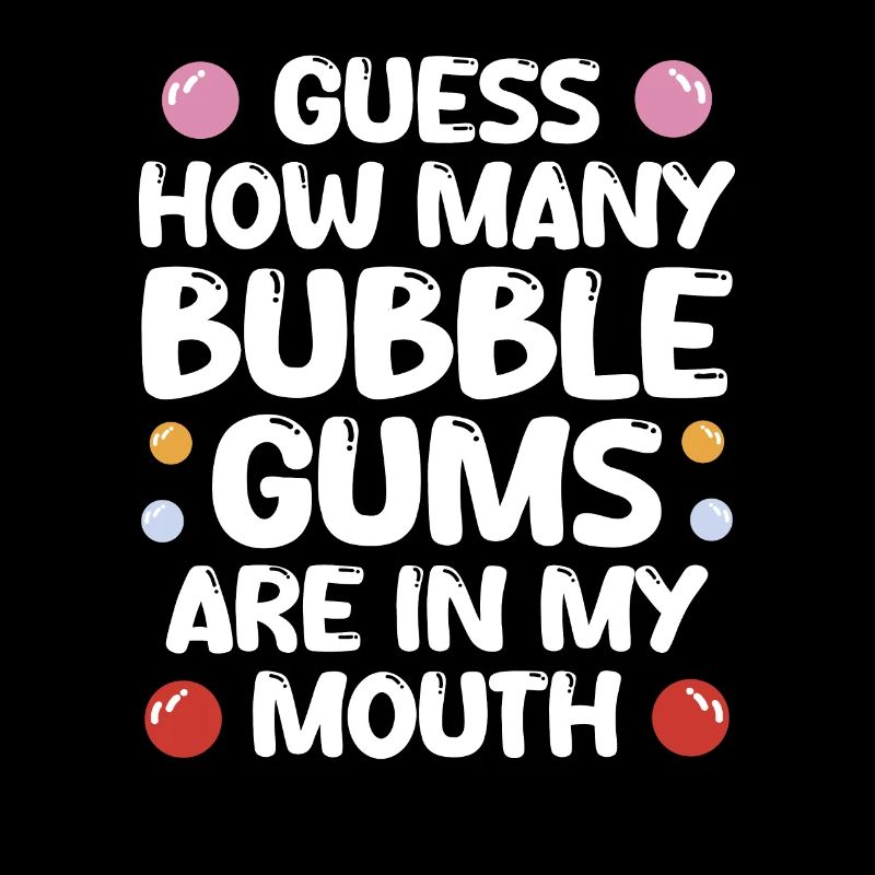 Des chewing-gums dans ma bouche