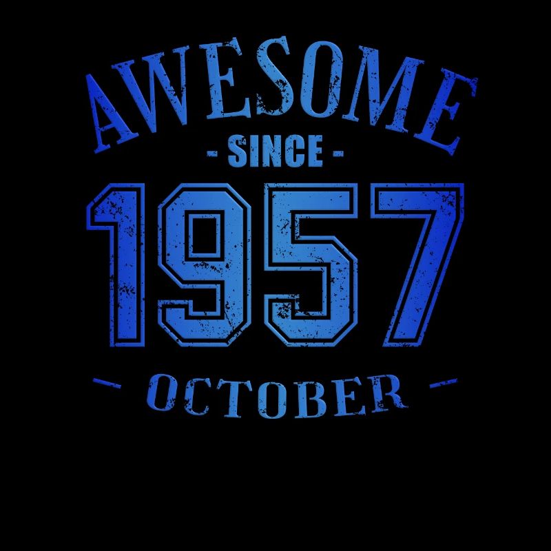 October 1957 - Birthday in October Awesome