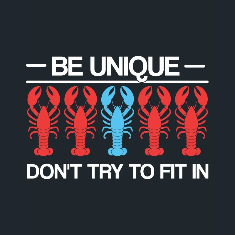 Sei einzigartig Sei selbstbewusst Sei selbstbewusst Hummer Lustig