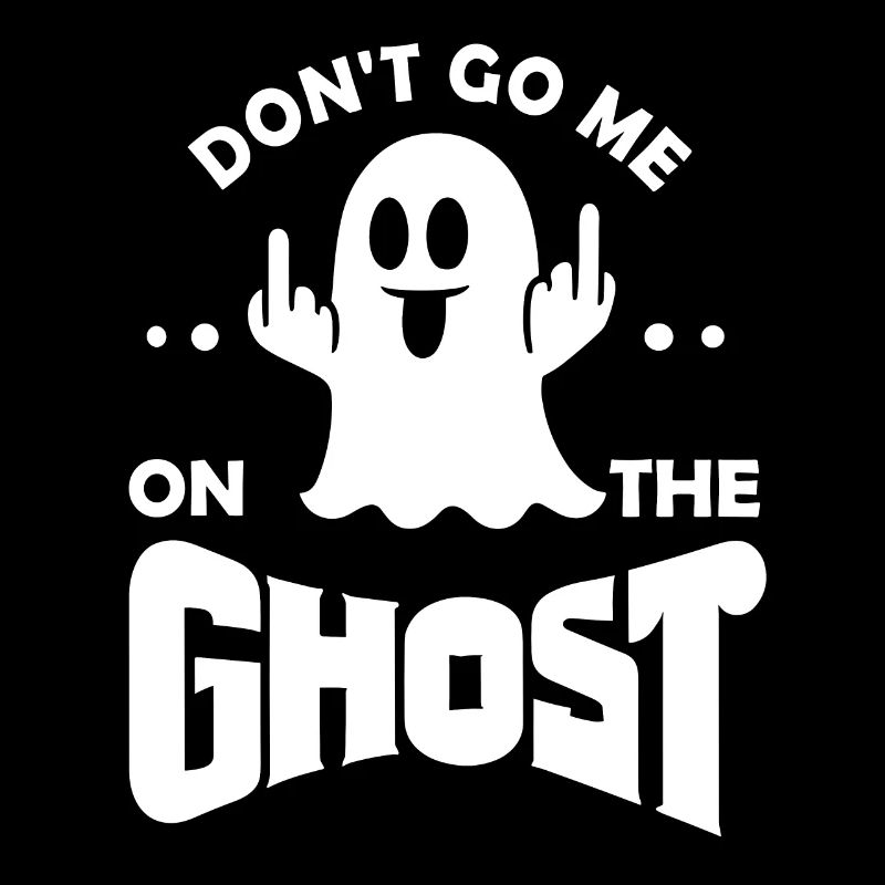 Don't go me on the Ghost Deutsch Denglisch Sprichw