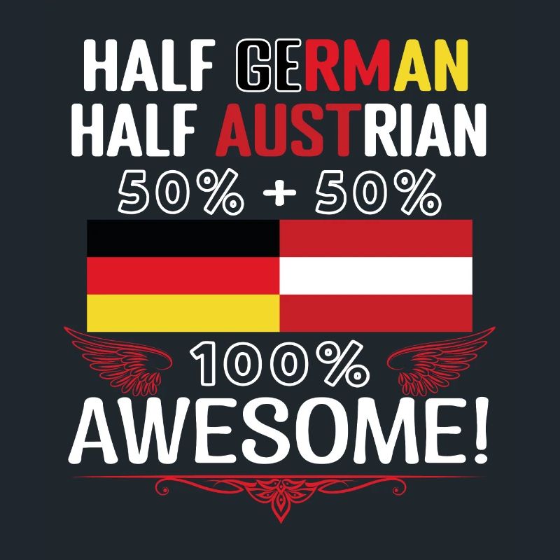 Half German, half Austrian