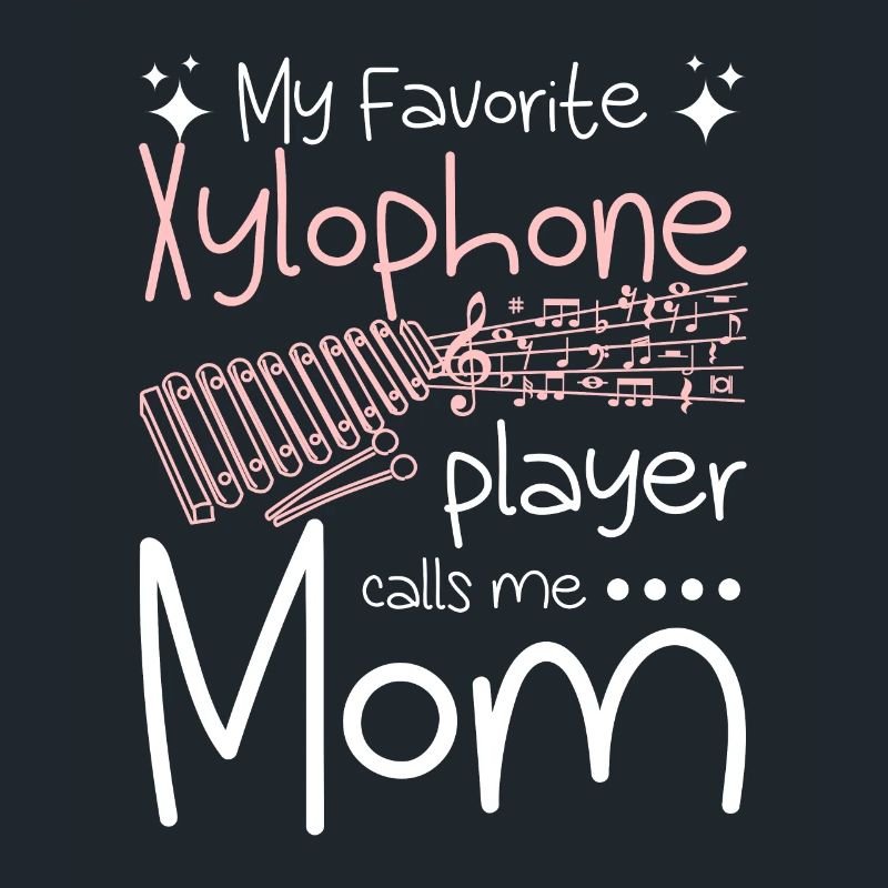 My favorite xylophone player calls me mom