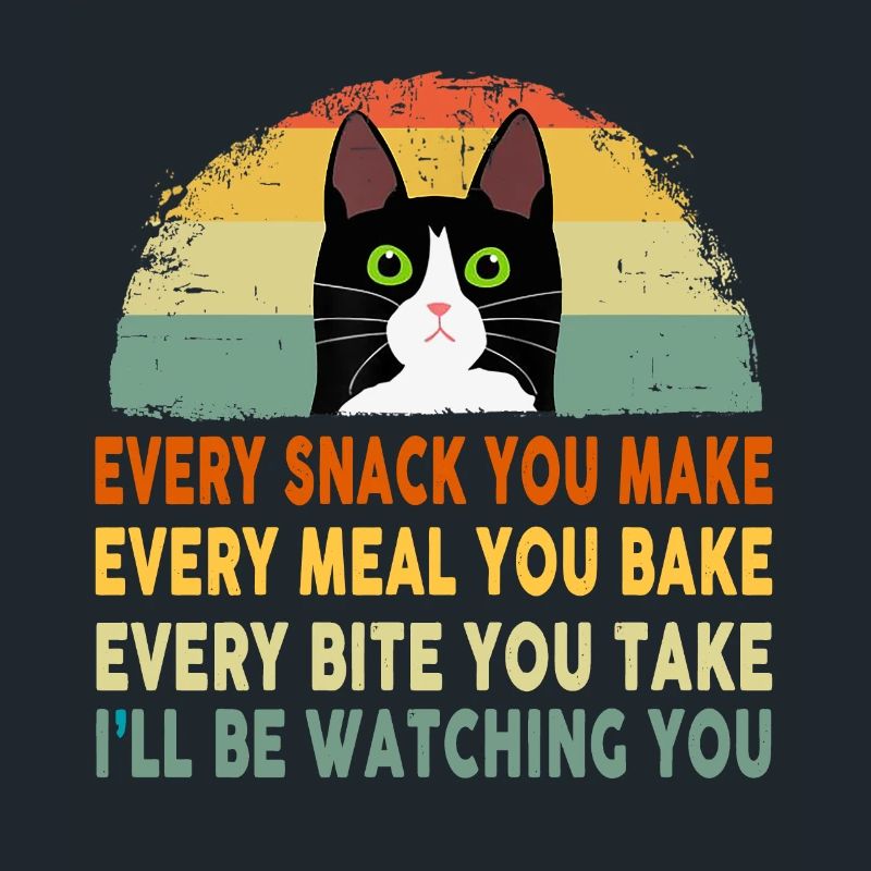 Drôle de chat Chaque repas que vous préparez Chaque collation que vous préparez