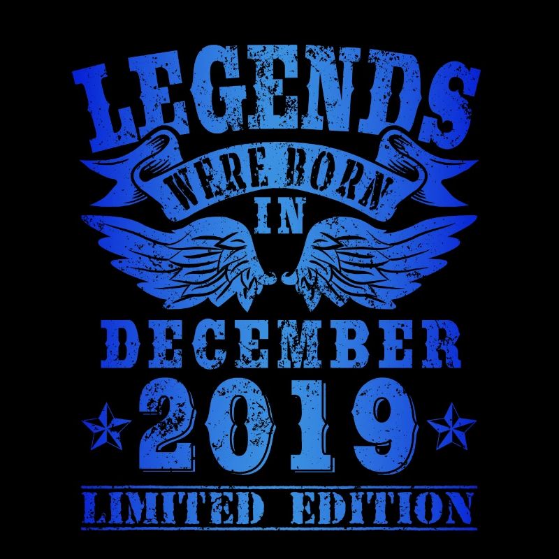 Legends were born in Dezember 2019 Geburtstag