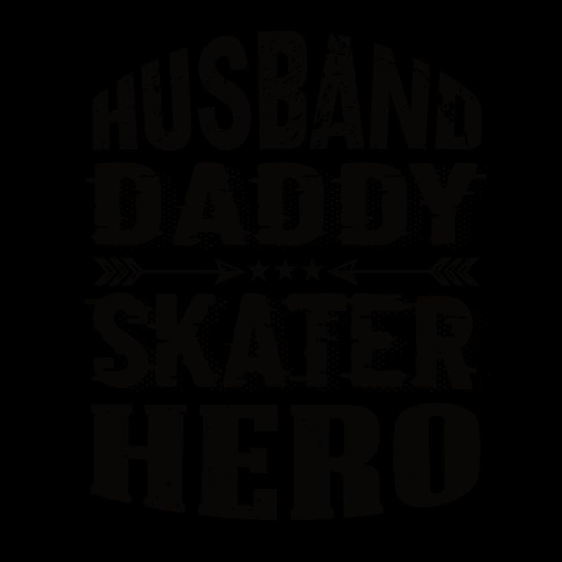 Husband Daddy Skater Hero