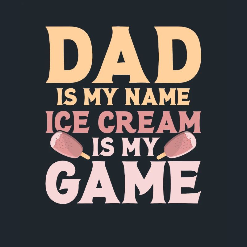 Papa est mon nom La crème glacée est mon jeu Cone Scoop Su