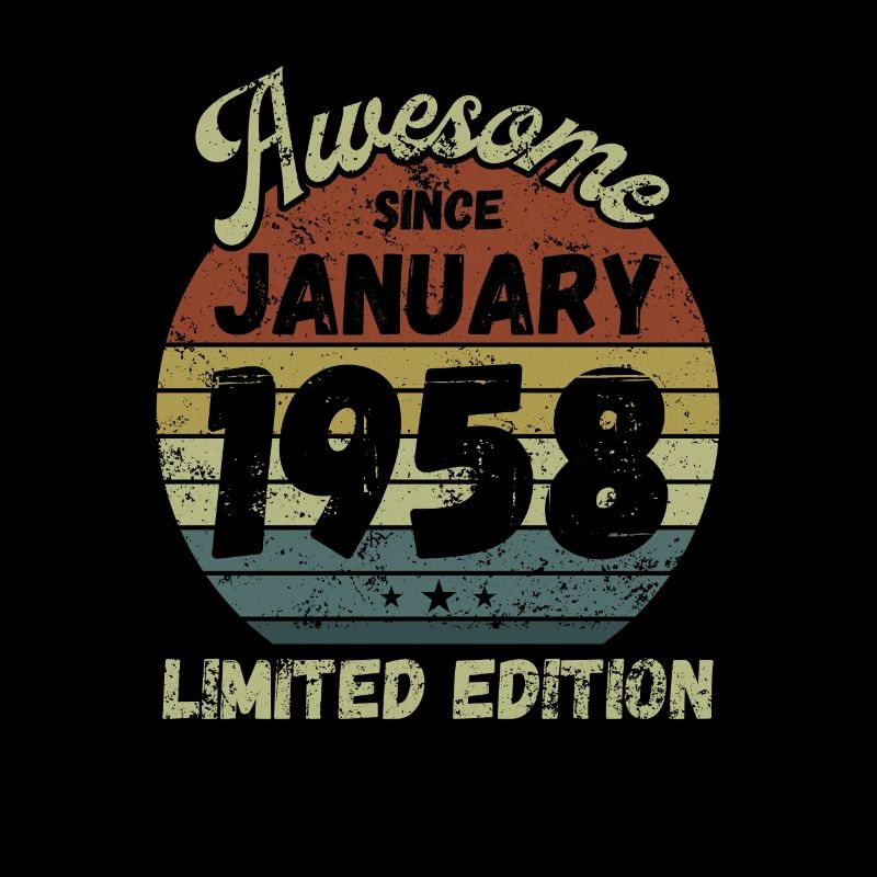 Awesome since January 1958 - Birthday