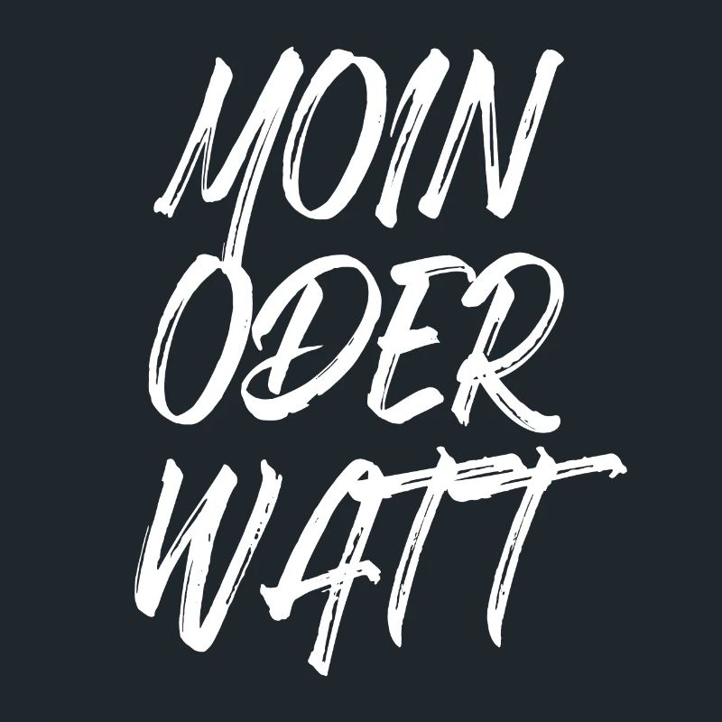 Moin Oder Watt Ruhrgebiet Ruhrpott Hamburg Moin