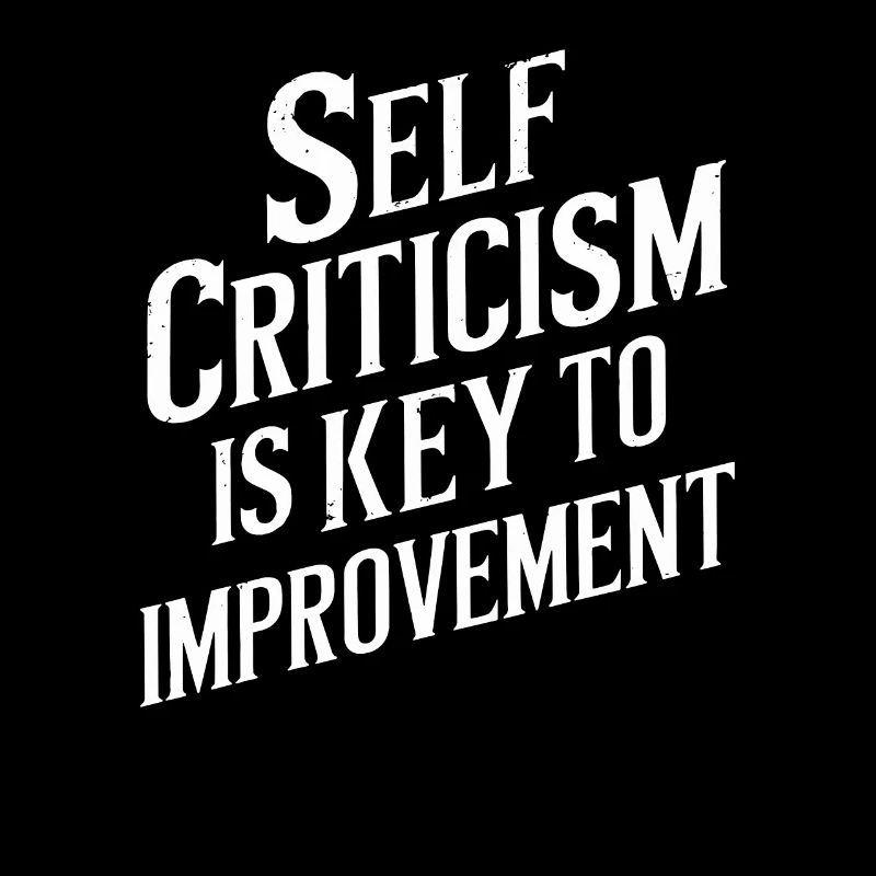 Self-criticism is the key to improvement