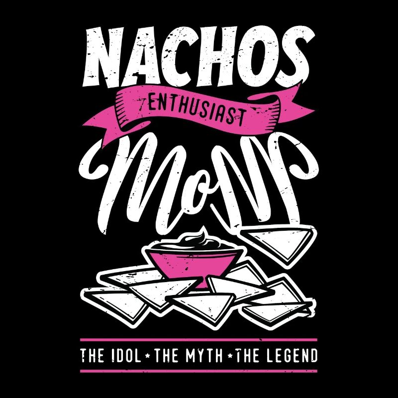 Passionnée de nachos Maman L’idole Enchiladas Amant