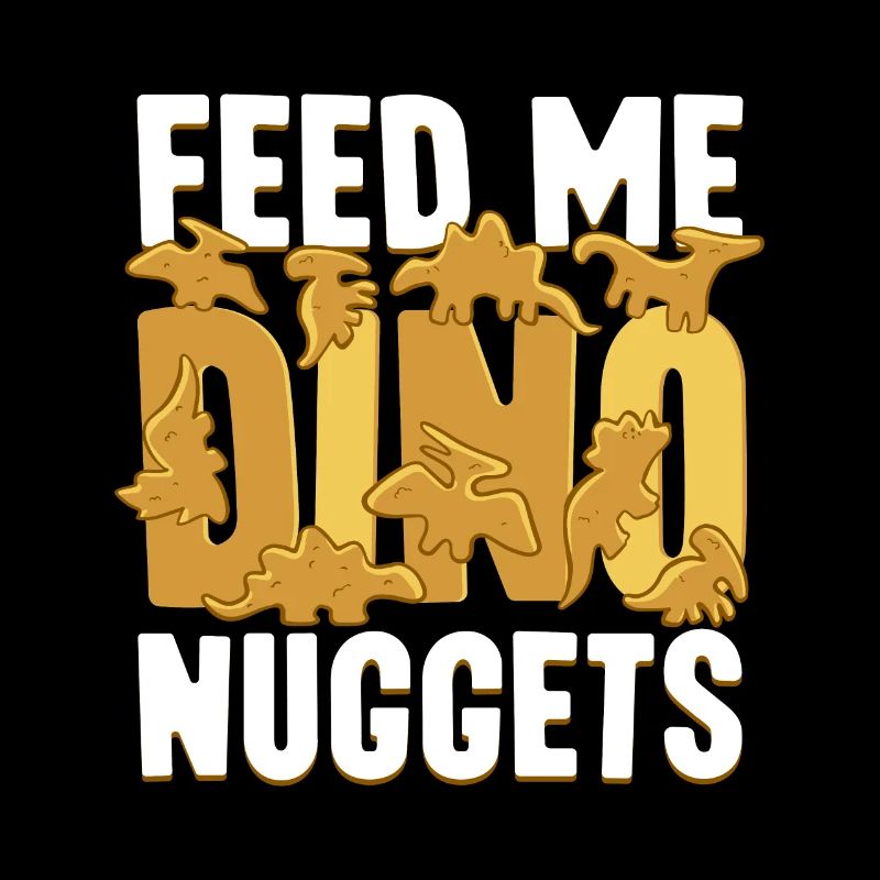 Feed me Dino nuggets