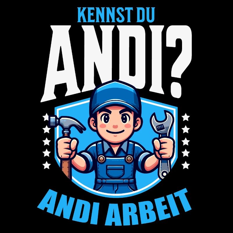 Handwerker Andi Arbeit Geschenk Sprüche Lustig