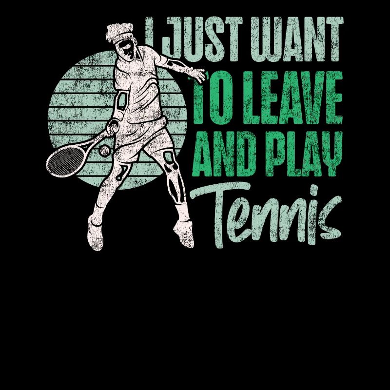 Funny Tennis Player Racket I Just